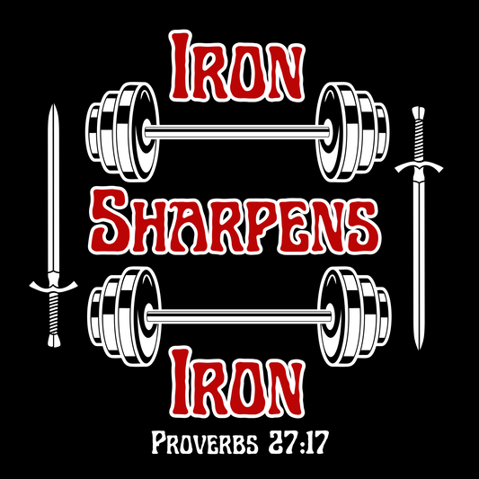 Iron Sharpens Iron -  Short Sleeve T-Shirt