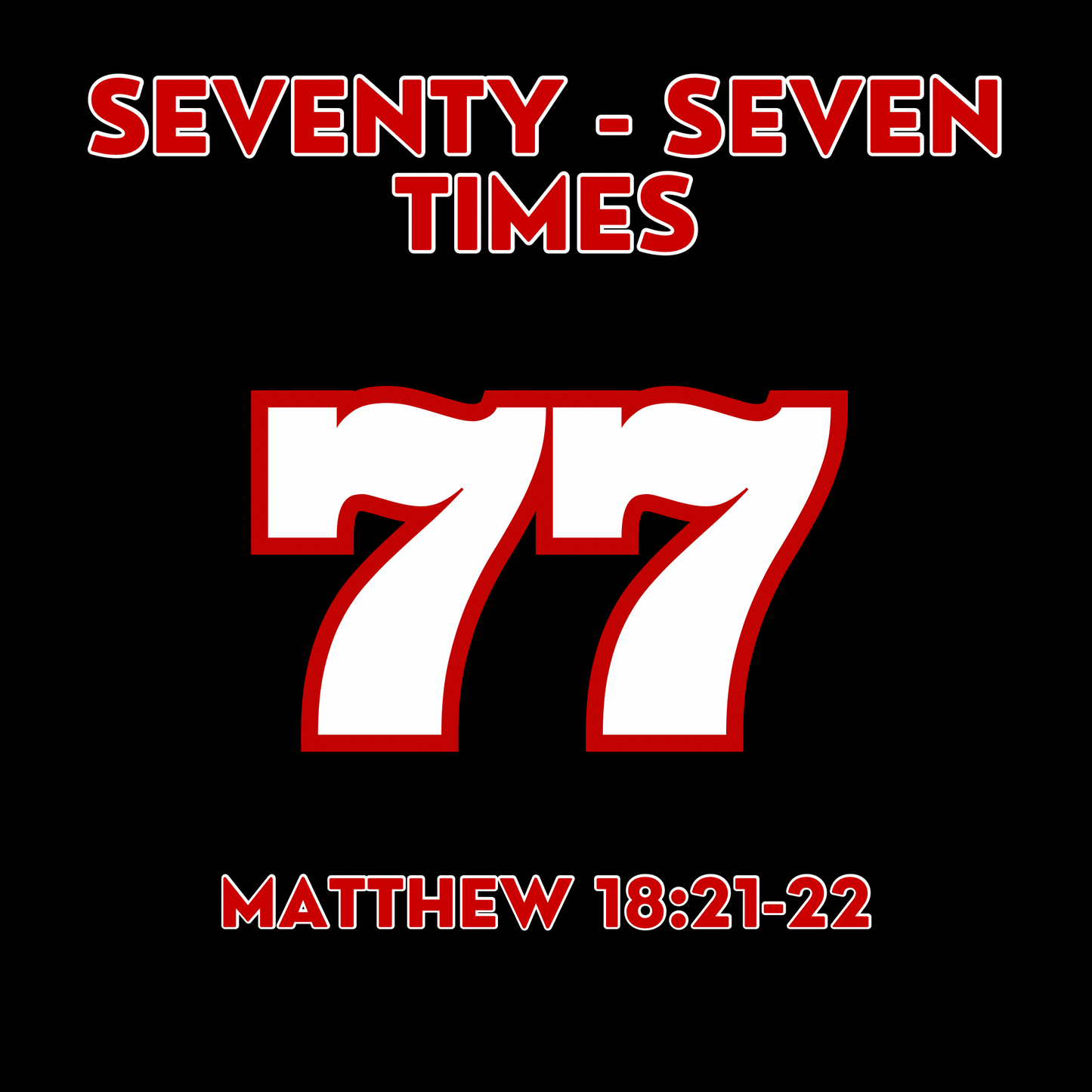 3 Seventy-Seven Times Short Sleeve T-shirt